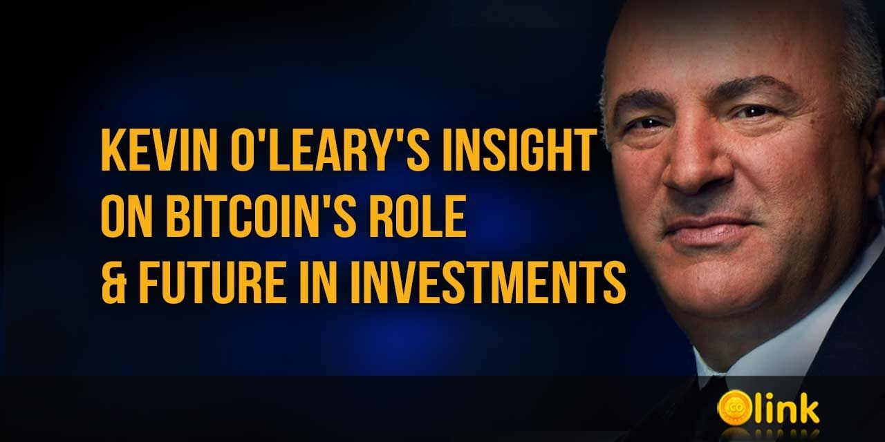 Kevin O'Leary's Insight on Bitcoin's Role & Future in Investments