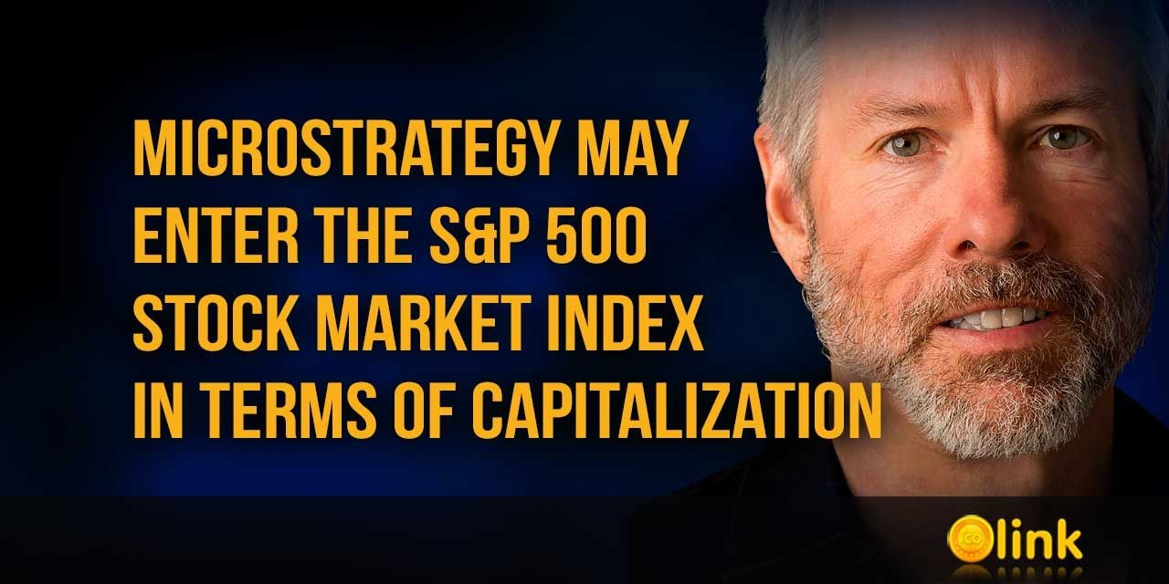 MicroStrategy may enter the S&P 500 stock market index
