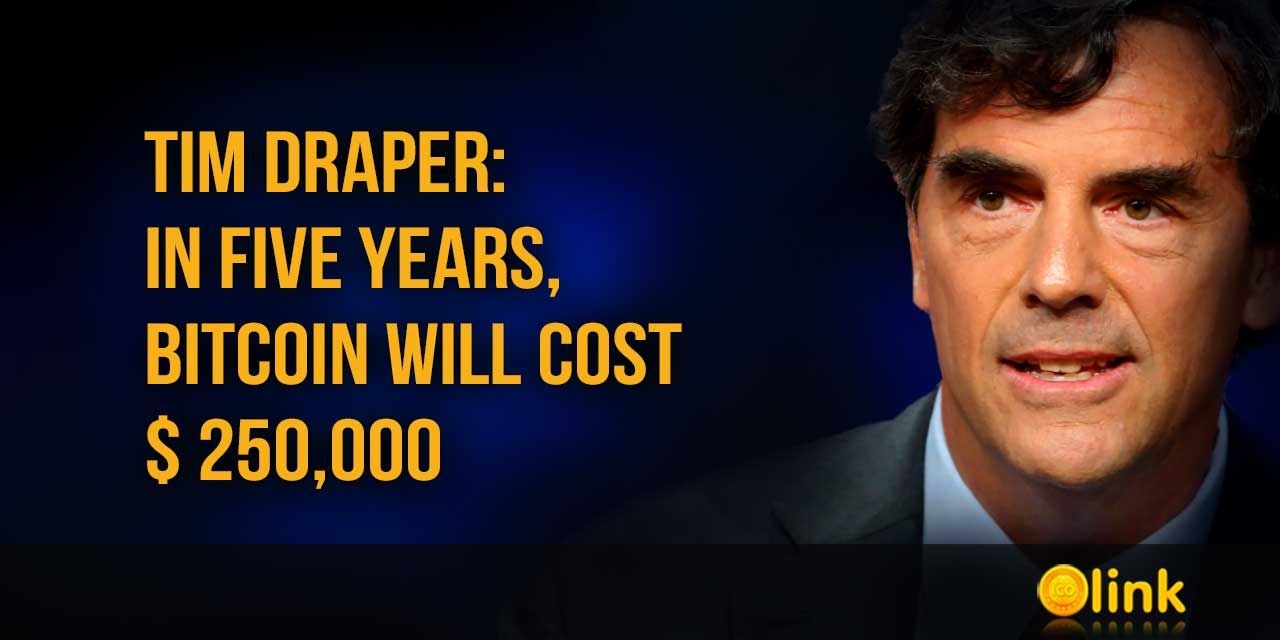 Tim Draper - in five years, Bitcoin will cost $ 250,000