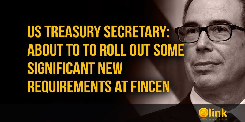 Steven-Mnuchin-significant-new-requirements